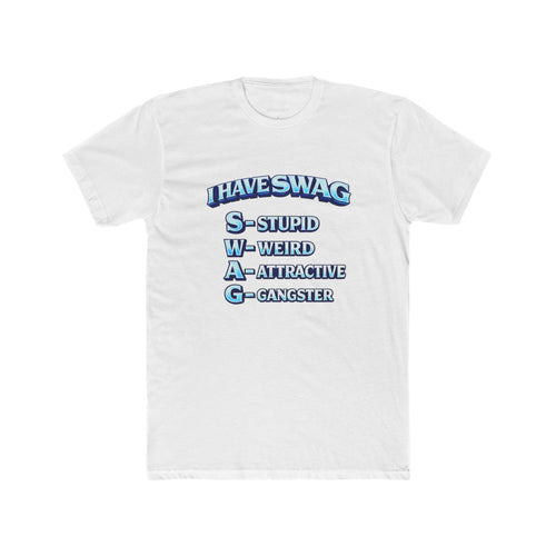 I have Swag T-Shirt
